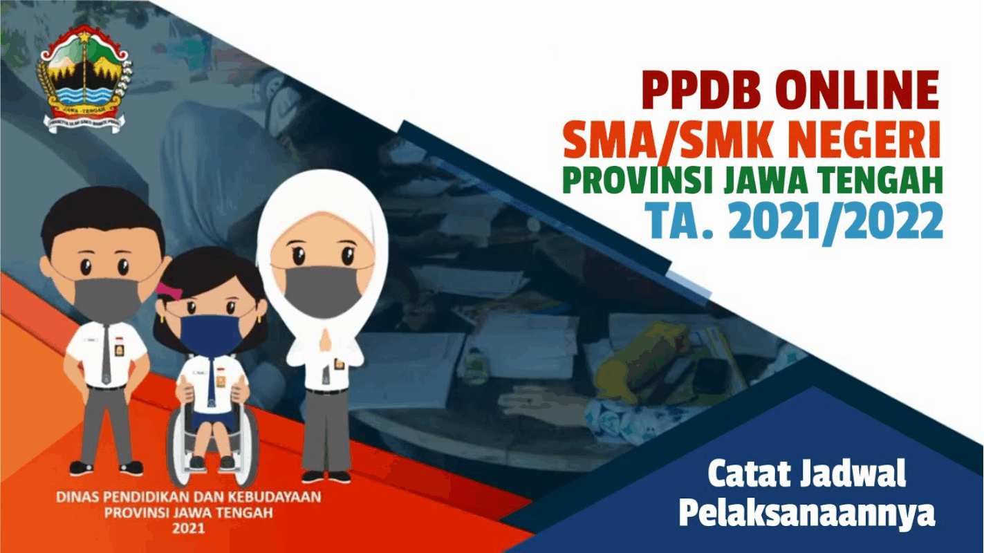 PPDB SMAN/SMKN TAHUN 2021/2022 PPDB SMAN/SMKN TAHUN 2021/2022