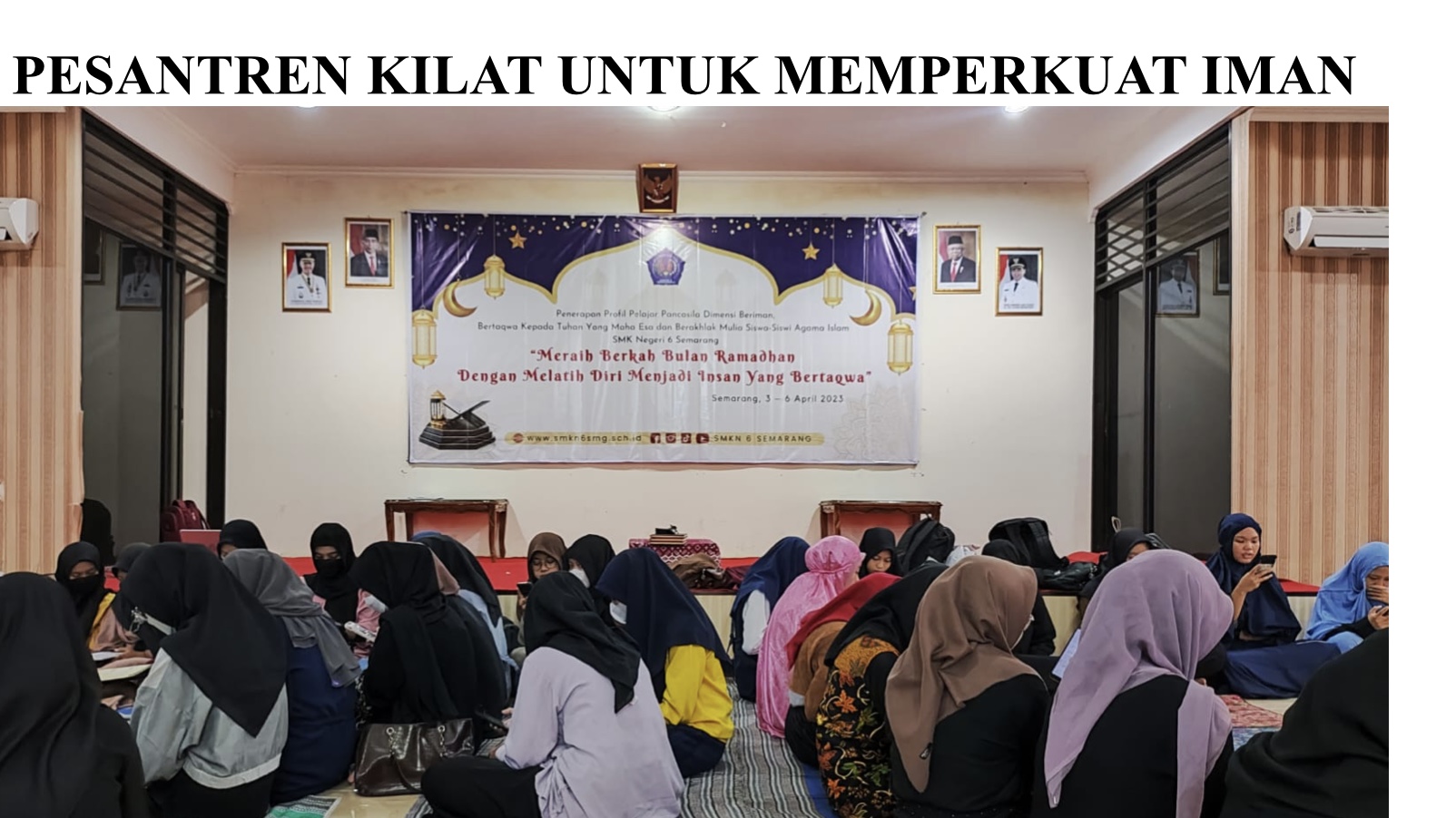 Pesantren Kilat untuk Memperkuat Iman Pesantren Kilat untuk Memperkuat Iman