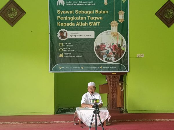 SMAN 16 Semarang Menghelat “Syawal” sebagai Bulan Peningkatan Taqwa kepada Allah SWT
