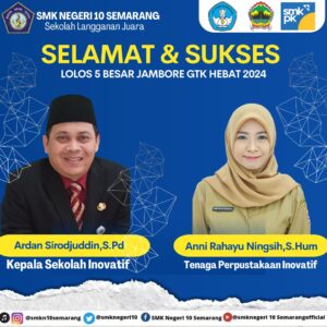 SMKN 10 Semarang Meloloskan Dua Wakil dalam Gelar Wicara Jambore GTK Hebat
